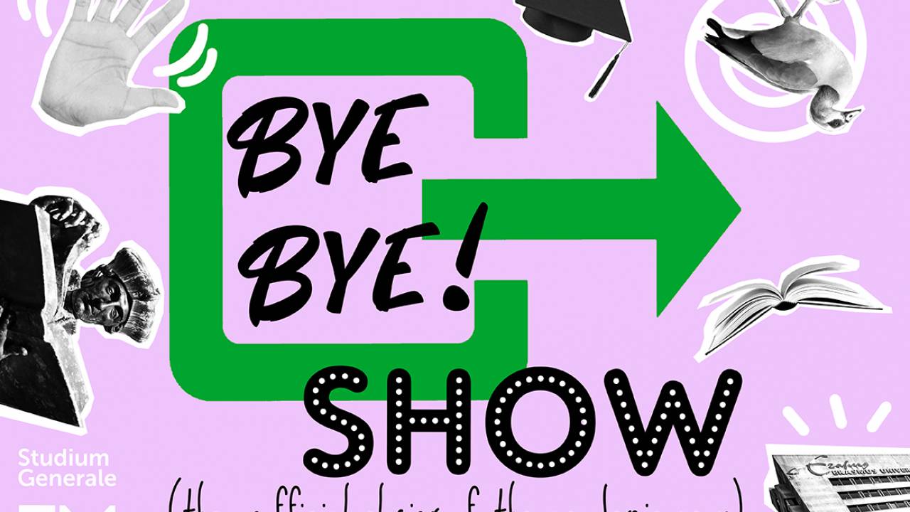 The Bye Bye Show | Erasmus University Rotterdam